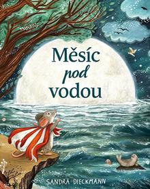 Kniha: Měsíc pod vodou - Sandra Dieckmann