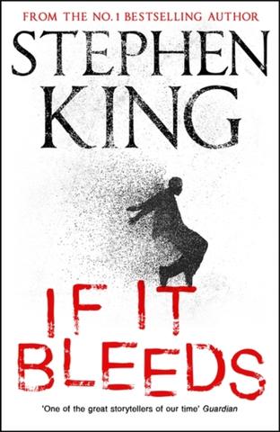 Kniha: If It Bleeds - 1. vydanie - Stephen King