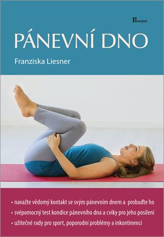 Kniha: Pánevní dno - 1. vydanie - Franziska Liesner