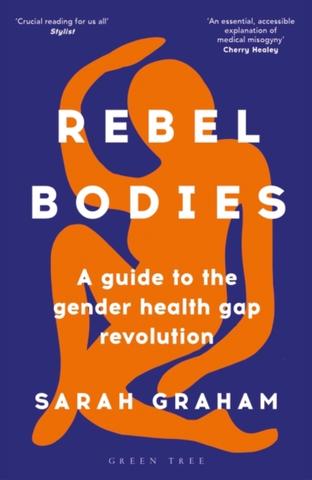 Kniha: Rebel Bodies - Sarah Graham