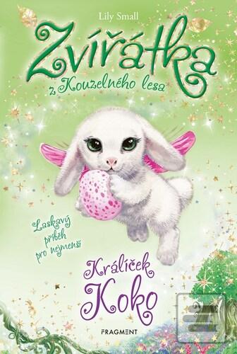Kniha: Zvířátka z Kouzelného lesa Králíček Koko - Lily Small