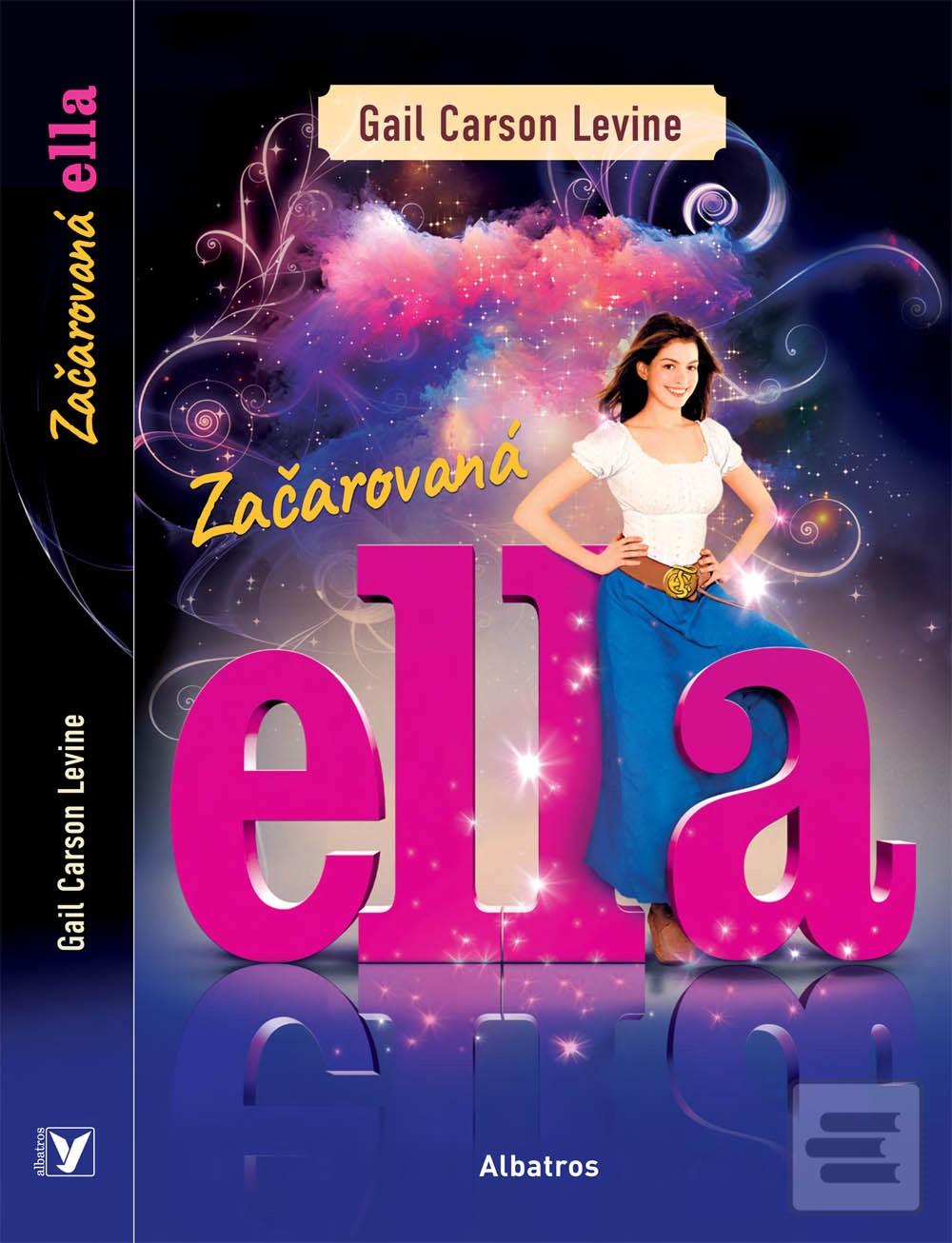 Kniha: Začarovaná Ella - 1. vydanie - Gail Carson Levinová