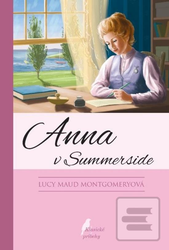 Kniha: Anna v Summerside - 4. diel série - 5. vydanie - Lucy Maud Montgomeryová