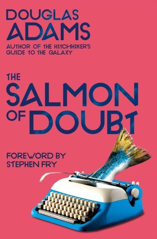 Kniha: The Salmon of Doubt - Douglas Adams