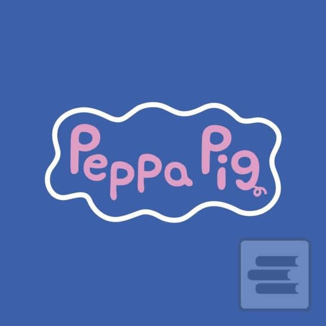 Peppa Pig: Peppa’s Easte… (Peppa Pig)