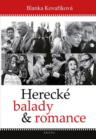 Kniha: Herecké balady a romance - 2. vydanie - Blanka Kovaříková