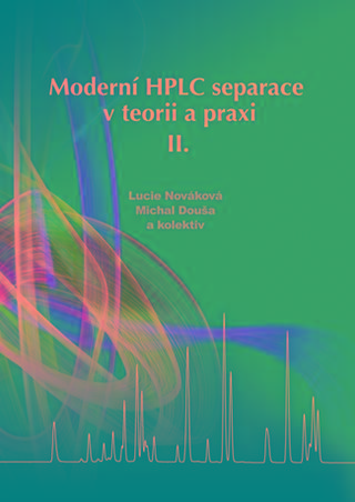 Kniha: Moderní HPLC separace v teorii a praxi II - Lucie Nováková