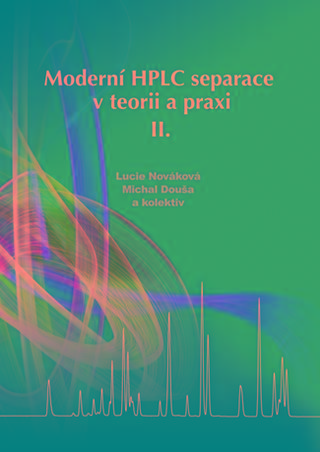 Kniha: Moderní HPLC separace v teorii a praxi II - Lucie Nováková