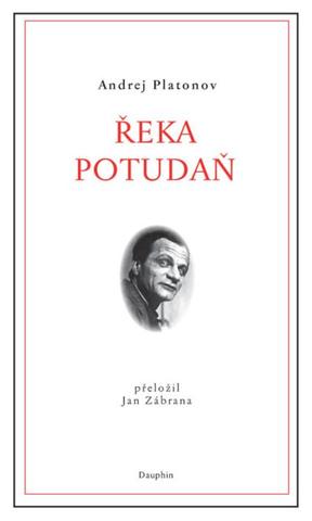 Kniha: Řeka Potudaň - 1. vydanie - Andrej Platonov