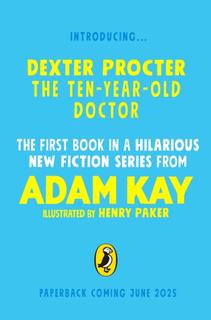 Kniha: Dexter Procter the 10-Year-Old Doctor - Adam Kay
