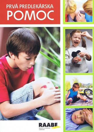 Kniha: Prvá predlekárska pomoc - Marcela Pávková; Blanka Janovská; Ivan Novák