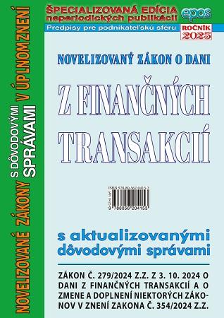 Kniha: Novelizovaný zákon o dani z finančných transakcií s aktualizovanými dôvodovými správoami (NZ 4/2025)
