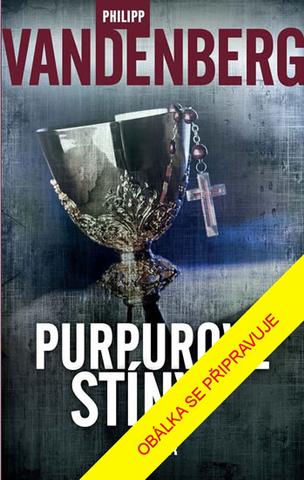 Kniha: Purpurové stíny - 3. vydanie - Philipp Vandenberg