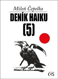 Kniha: Deník haiku - Miloň Čepelka