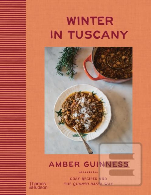 Winter in Tuscany (Amber Guinness)