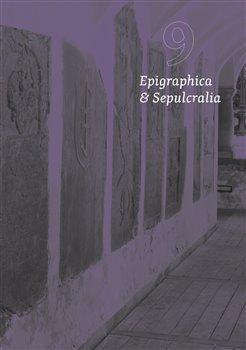 Kniha: Epigraphica et Sepulcralia 9 - Jiří Roháček