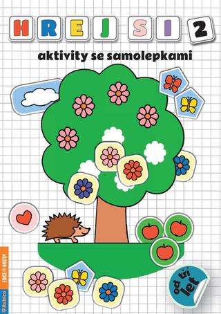 Kniha: Hraj si 2 - aktivity se samolepkami - 1. vydanie - Radka Kneblová