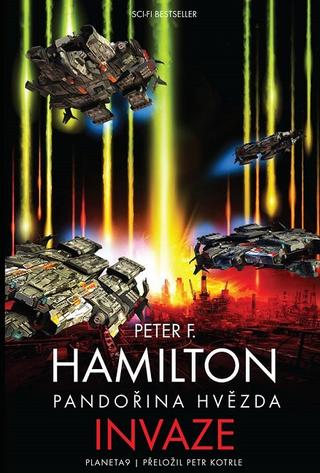 Kniha: Pandořina hvězda - Invaze - Pandořina hvězda 2 - 1. vydanie - Peter F. Hamilton