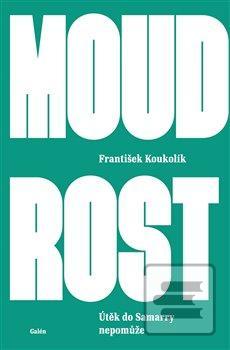 Moudrost - Útěk do Samar… (František Koukolík)