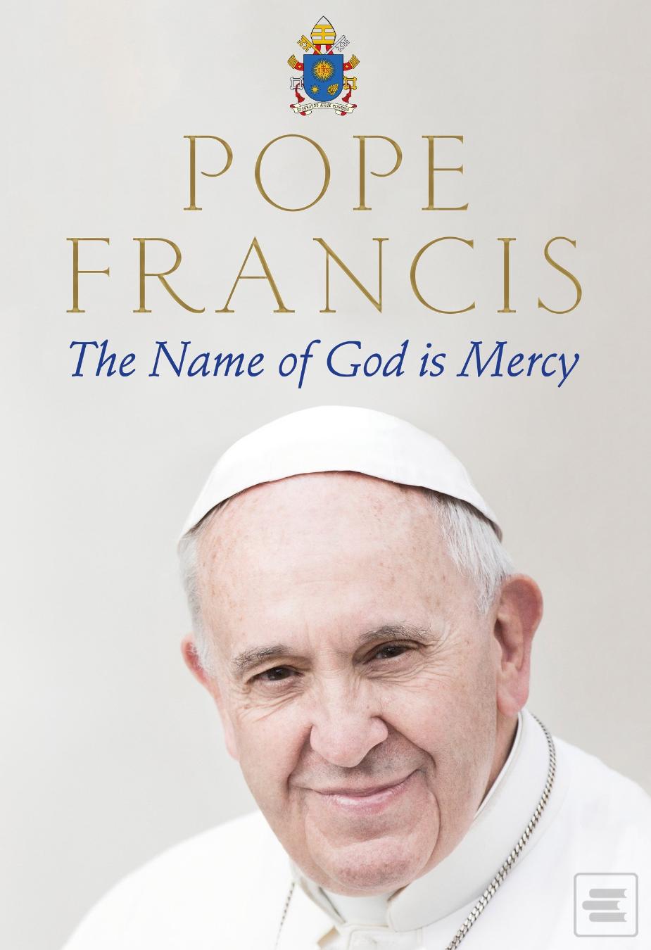 Kniha: The Name of God is Mercy - Pope Francis