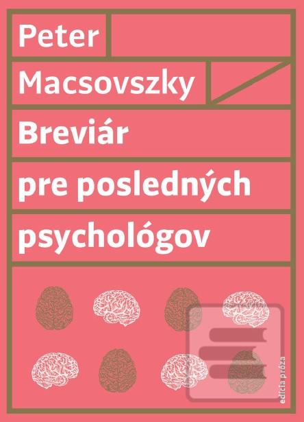 Kniha: Breviár pre posledných psychológov - Peter Macsovszky