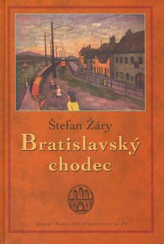 Kniha: Bratislavský chodec - Štefan Žáry