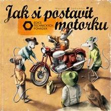 Kniha: Jak si postavit motorku - Martin Sodomka
