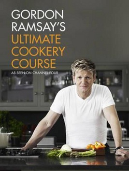 Kniha: Gordon Ramsay's Ultimate Cookery Course - Gordon Ramsay