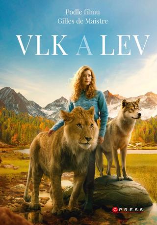 Kniha: Vlk a lev - Podle filmu Gilles de Maistre - 1. vydanie - Christelle Chatel