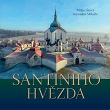 Kniha: Santiniho hvězda - Stanislav Mikule; Milan Šustr