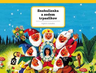 Kniha: Snehulienka a sedem trpaslíkov - 1. vydanie - Vojtěch Kubašta