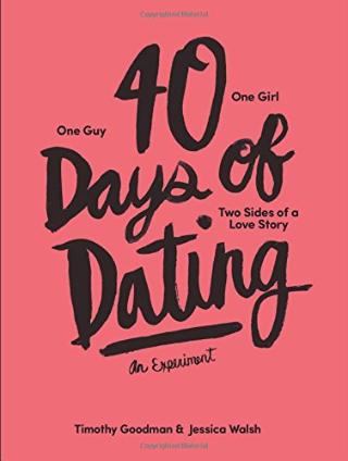 Kniha: 40 Days of Dating - Jessica Walsh;Timothy Goodman