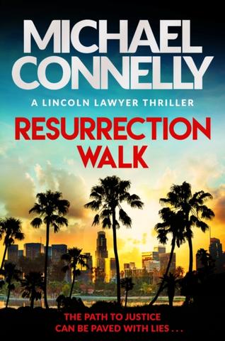 Kniha: Resurrection Walk - Michael Connelly