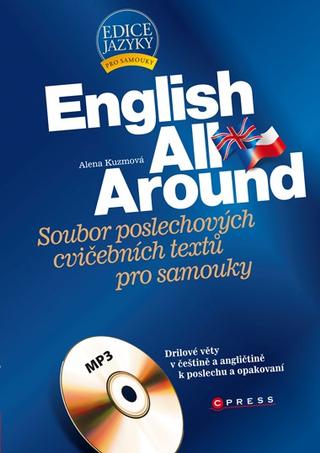 Kniha: English all around - Soubor poslechových cvičebních textů pro samouky - Alena Kuzmová