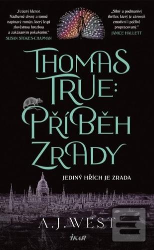 Kniha: Příběh zrady - 1. vydanie - A. J. West