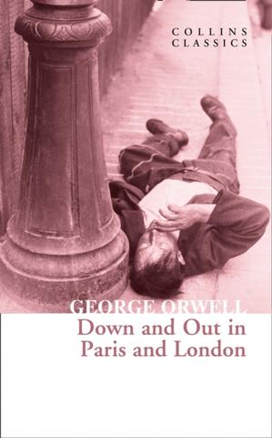Kniha: Down And Out In Paris And London - George Orwell