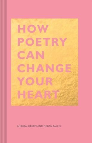 Kniha: How Poetry Can Change Your Heart