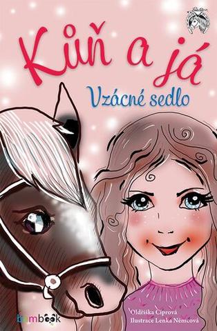 Kniha: Kůň a já Vzácné sedlo - Vzácné sedlo - 1. vydanie - Oldřiška Ciprová