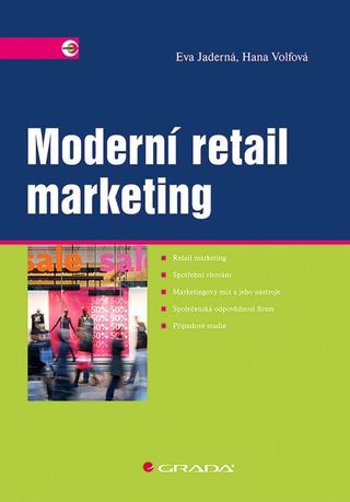Kniha: Moderní retail marketing - 1. vydanie - Eva Jaderná