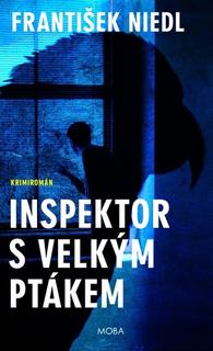 Kniha: Inspektor s velkým ptákem - Inspektor Prévit (2.díl) - 2. vydanie - František Niedl