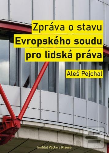 Zpráva o stavu Evropskéh… (Aleš Pejchal)