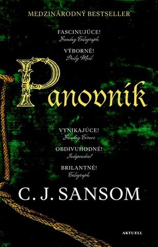 Kniha: Panovník - Matthew Shardlake (SK) 3.diel - 1. vydanie - C. J. Sansom