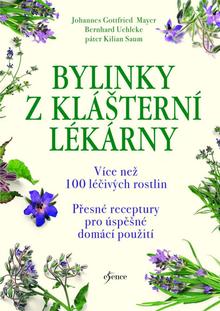 Kniha: Bylinky z klášterní lékárny - Johannes Gottfried Mayer