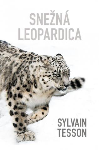 Kniha: Snežná leopardica - 1. vydanie - Sylvain Tesson