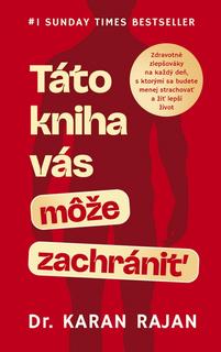 Kniha: Táto kniha vás môže zachrániť - 1. vydanie - Karan Rajan