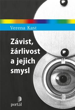 Kniha: Závist, žárlivost a jejich smysl - Verena Kast