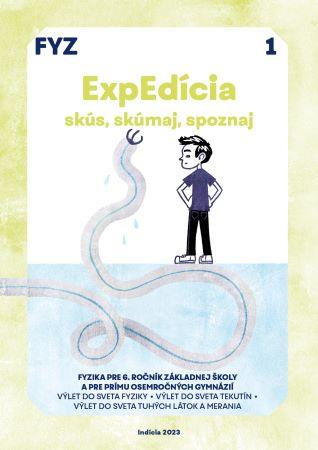 Kniha: ExpEdícia - Fyzika 6. ročník, pracovná učebnica 1, prepracované vydanie - Fyzika pre 6. ročník ZŠ a primu osemročných gymnázií - Viera Lapitková