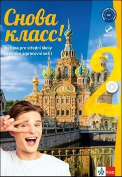 Kniha: Snova Klass! 2 Učebnice s pracovním sešitem a CD - Ruština pro střední školy - 1. vydanie