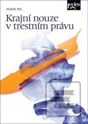 Kniha: Krajní nouze v trestním právu - 1. vydanie - Vladimír Pelc