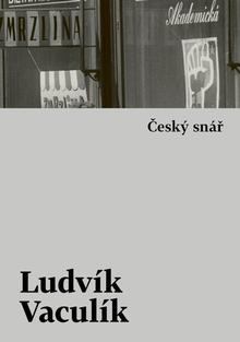 Kniha: Český snář - s komentářovým výkladem - 1. vydanie - Ludvík Vaculík